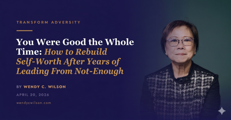 How to Rebuild Self-Worth After Years of Leading From Not-Enough